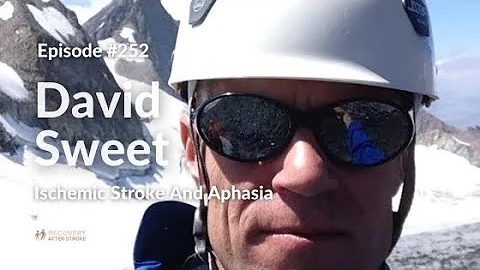 Ischemic Stroke And Aphasia | David Sweet - Ep 252
