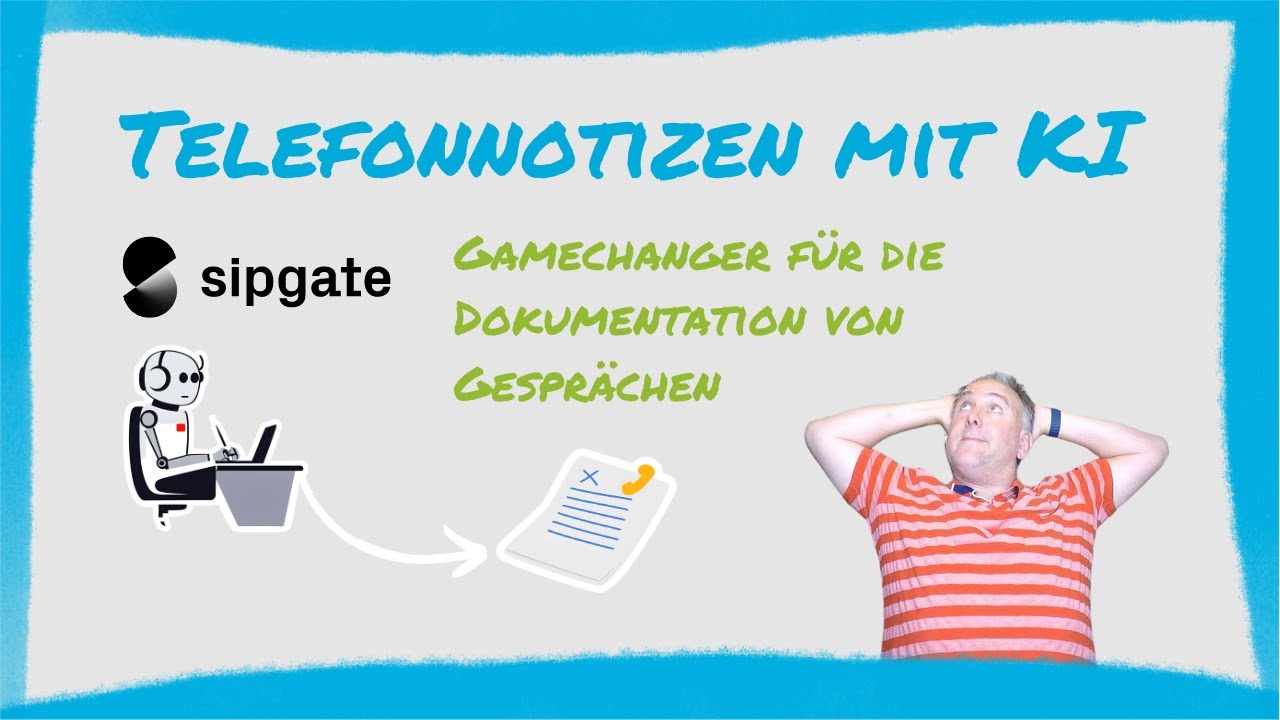 Dokumentieren mit der sipgate KI - Automatische Notizen aus deinen Telefonaten.