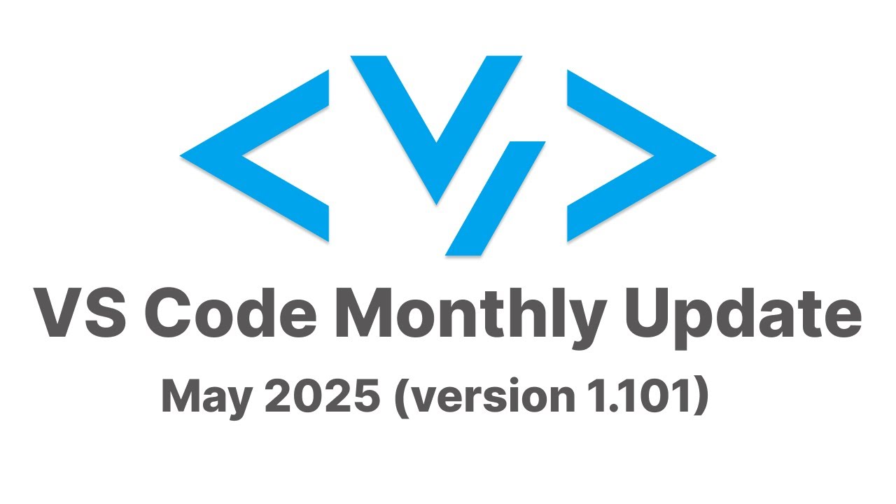 VS Code Monthly Update - May 2025 (version 1.101) - YouTube