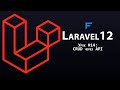 Laravel 12 с нуля - Урок 14: CRUD постов через REST API