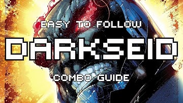 INJUSTICE 2: DARKSEID COMBO GUIDE (EASY TO FOLLOW)