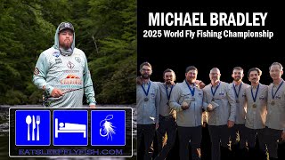Inside the 2025 World Fly Fishing Championship | Michael Bradley (Bronze Medalist)