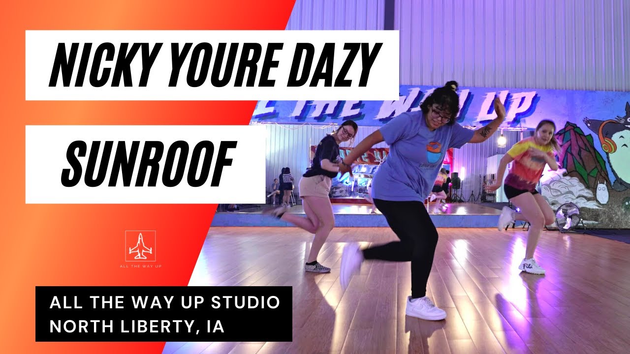 "NICKY YOURE x DAZY SUNROOF" Hip Hop Dance All The Way Up Hip Hop