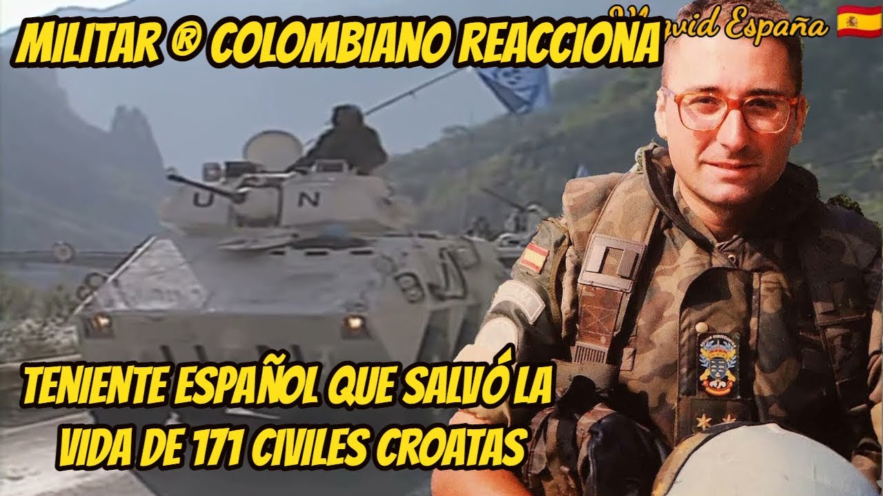 Colombian Military Reacts to Spanish Lieutenant Who Saved the Lives of 171 Croatian Civilians
