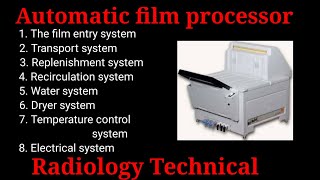 Automatic film processor || automatic x-ray film Processing # part -1 Radiography## By BL Kumawat