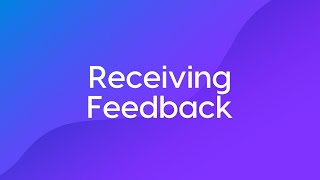 Receiving Feedback Course Trailer