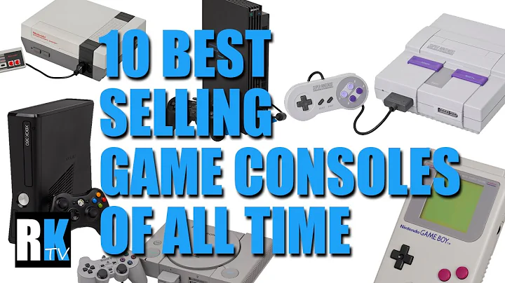 10 BEST SELLING VIDEO GAME CONSOLES OF ALL TIME