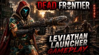 Dead Frontier - Mightman - Leviathan Launcher Gameplay screenshot 3
