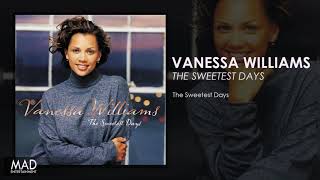 Vanessa Williams  The Sweetest Days