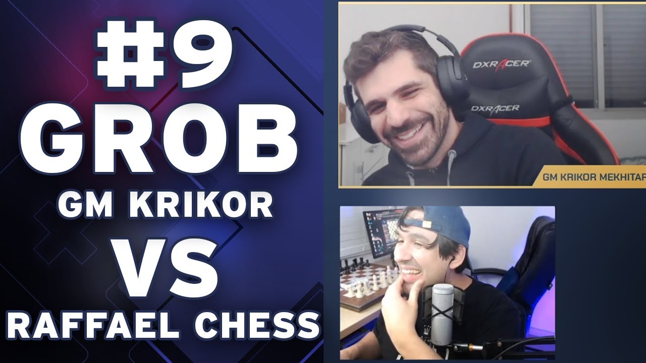 GM Krikor VS Raffael Chess - PARTIDA 9 - GROB ! câmeras