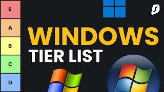 The ULTIMATE Windows OS Tier List!