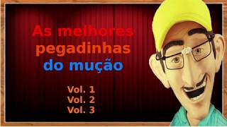 Pegadinha Trote do Mução - Vol. 1, 2 e 3 - As melhores