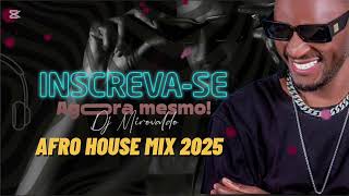 AFRO HOUSE MIX 2025 16 Minutos de Apupu Dj Mirovaldo Araujo