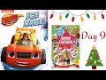BLAZE AND THE MONSTER MACHINES ICE RACE! Nickelodeon Advent Calendar Day 9