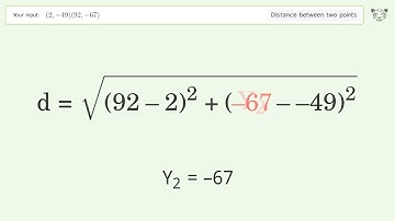 Find the distance between two points p1 (2,-49) and p2 (92,-67): Step-by-Step Video Solution