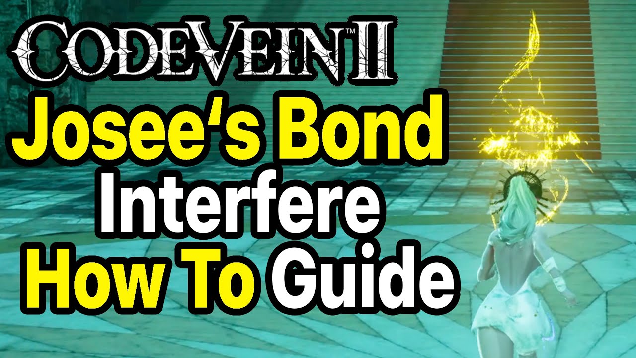 Code Vein 2 - How To Activate Josee's Fading Bond (How to