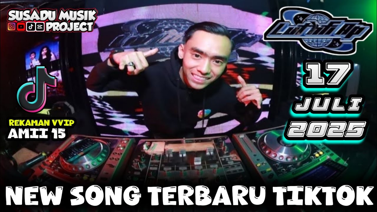 DJ LUTHFI AP 17 JULI 2025 TERBARU - BREAKBEAT VIRAL TIKTOK FULL BASS TERBARU 2025 #djviral #djremix