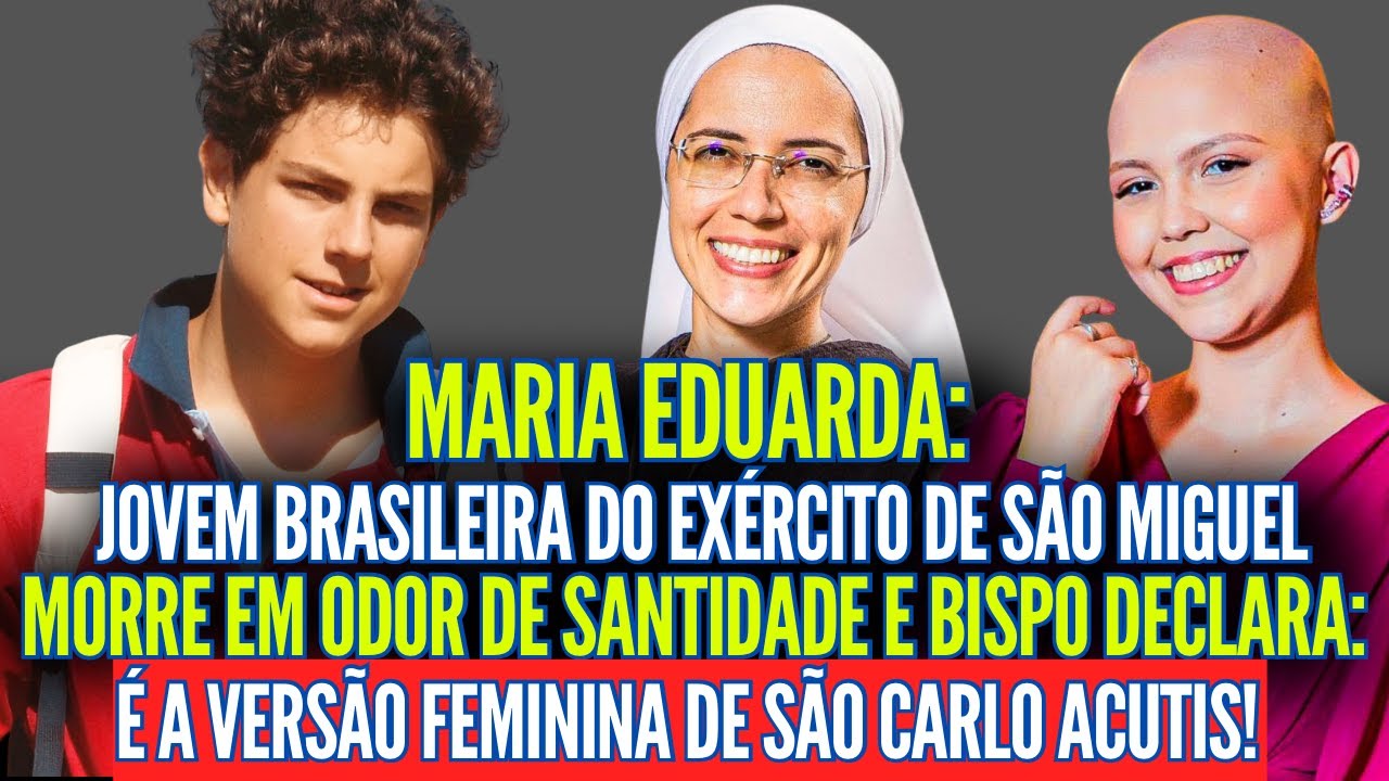 MARIA EDUARDA É A VERSÃO FEMININA DE SÃO CARLO ACUTIS! AFIRMOU ARCEBISPO DOM GIL!