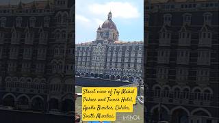 Street view of Taj Mahal Palace and Tower Hotel, Apollo Bunder, Colaba, South Mumbai.
