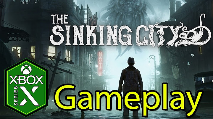 The Sinking City Xbox Series X Gameplay [Optimized]