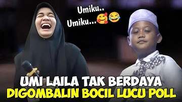 UMI LAILA TAK BERDAYA DI GOMBALIN BOCIL INI PENGAJIAN PALING LUCU NING UMI LAILA TERBARU 2024