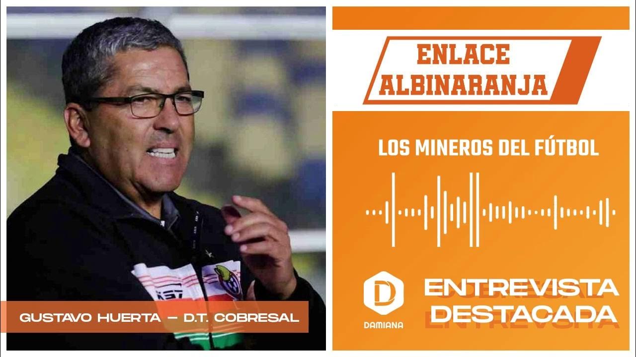 ⚽ Entrevista Gustavo Huerta DT Cobresal Radio Damiana FM 88.3 de El Salvador. 🏆 YouTube