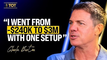 The Trader Who Refused To Quit, Then Made Millions - Charlie Burton