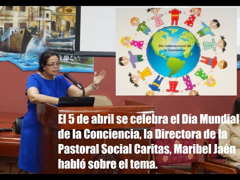 Directora de la Pastoral Social Caritas, Maribel Jaén opina sobre Dia Internacional de la Conciencia