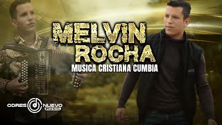 Melvin Rocha Tu Primer Amor Musica Cristiana Cumbia