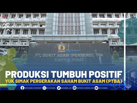 Produksi Tumbuh Positif, Yuk Simak Pergerakan Saham Bukit Asam (PTBA)