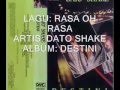 Dato shake  rasa oh rasa