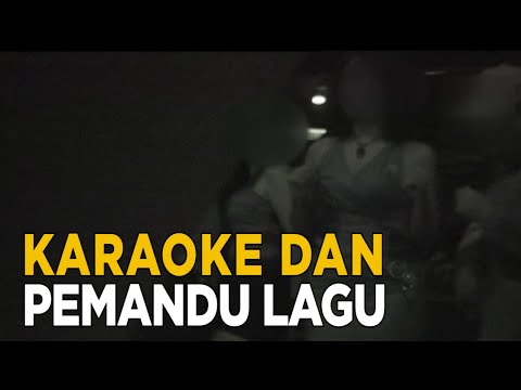 Pemandu lagu di karaoke harus bisa menghidupkan suasana erotis | SISI LAIN