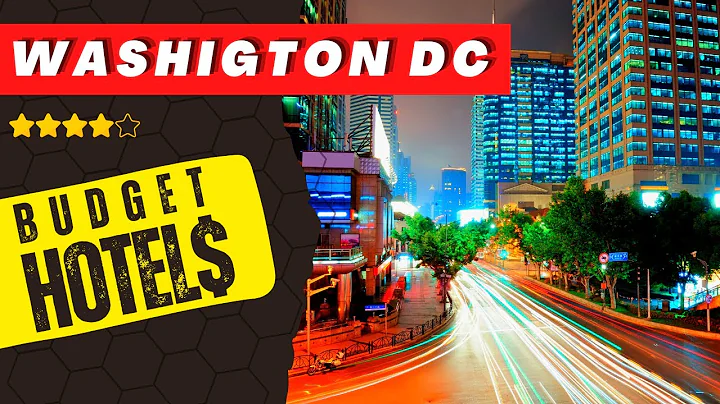 Discover the Best Budget Hotels in Washington DC