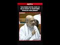 Amit Shah In Lok Sabha: Southern States Have Equal Rights In This House As...