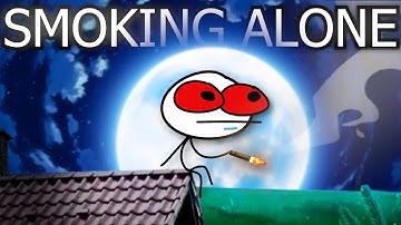 Smoking Alone