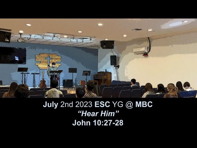 ESCYG_070223 “Hear Him”