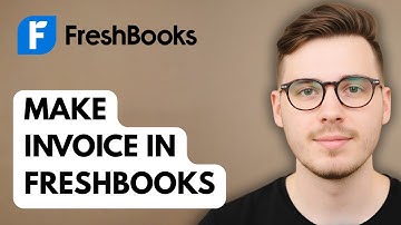 How To Make Invoice In Freshbooks [2025 Guide]
