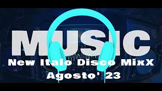 New Italo Disco &amp; Mexican Disco - Agosto &#39;23.