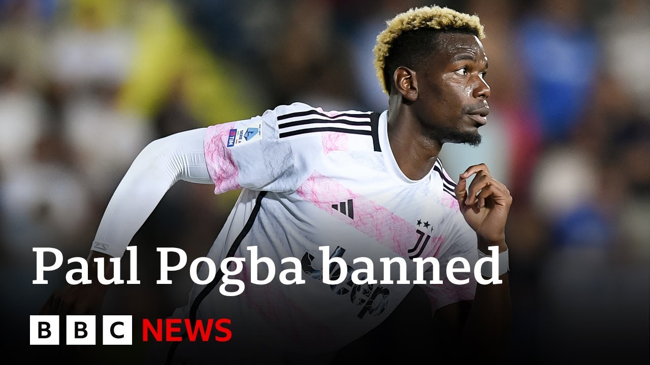 Paul Pogba banned from football for doping | BBC News