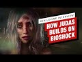 Judas interview how ken levine is building on bioshock with narrative legos