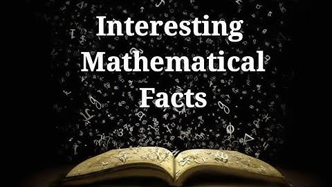Interesting Mathematical Facts