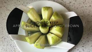 How To Keep Apple Slices From Going Brown