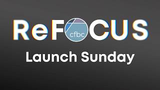 ReFOCUS Sunday| Pastor Kyle Walker