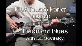 Piedmont Blues on a PRS Tonare Parlor with Bill Sovitsky