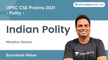Indian Polity | Marathon Session | Crack UPSC CSE/IAS | Byomkesh Meher