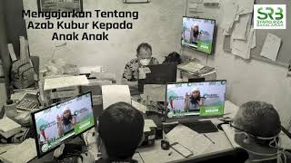 Mengajarkan Tentang Azab Kubur Kepada Anak Anak - Ustadz Dr Syafiq Riza Basalamah MA