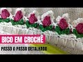 BICO em CROCHÊ TULIPAS para pano de prato e toalhas com o passo a passo @Drikka Mota