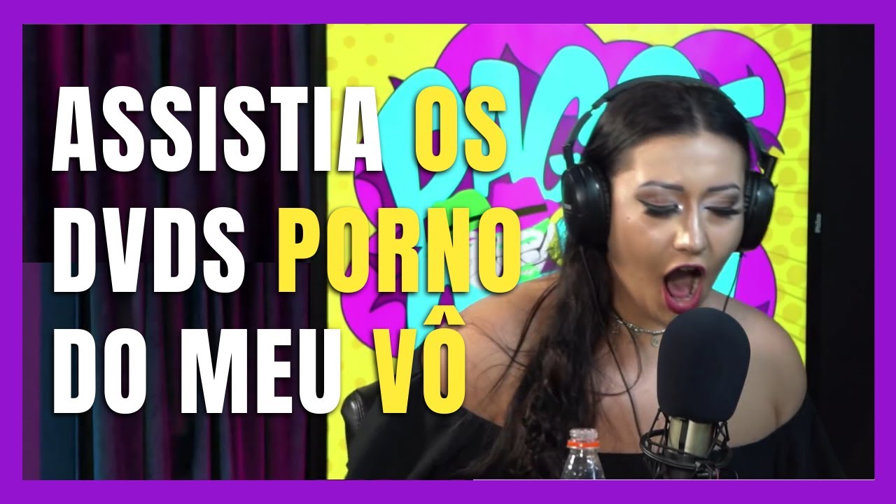 MEU VÔ TINHA MUITOS DVDS PORNOS DE ANÃO YouTube
