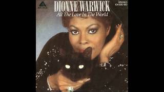 Dionne Warwick - 1982 - All The Love In The World