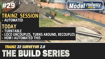 #29 Modelspoorbaan - Trainz 22 - Geautomatiseerde sessie - Gebruik van de draaischijf op het hoof...
